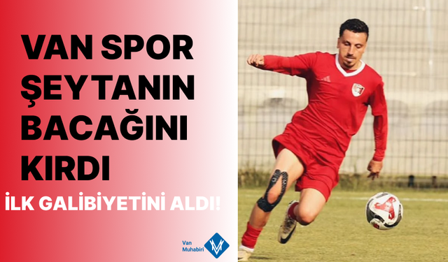 Van Spor ilk galibiyetini aldı