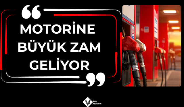 Motorine büyük zam geliyor