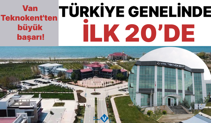 Van Teknokent Türkiye genelinde ilk 20’de yer aldı!