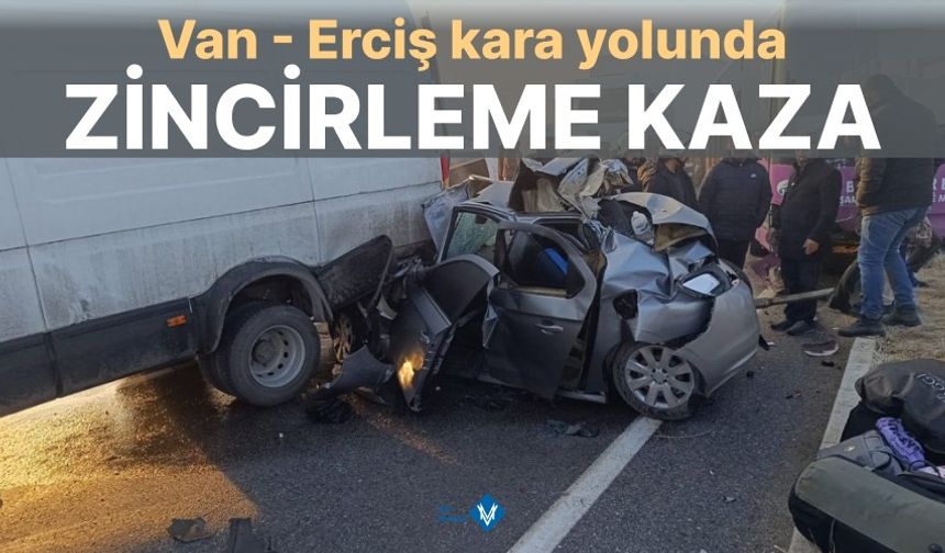 Van-Erciş kara yolunda zincirleme trafik kazası