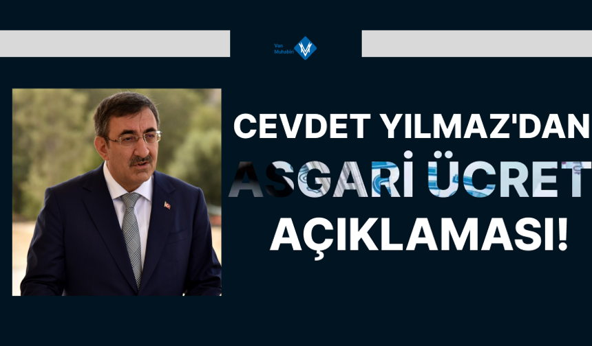 Cevdet Yılmaz'dan işverenlere asgari ücret mesajı