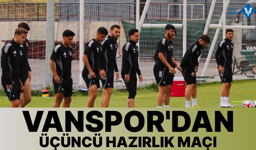 Vanspor’dan üçüncü hazırlık maçı