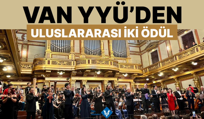 Van YYÜ’ye uluslararası iki ödül!