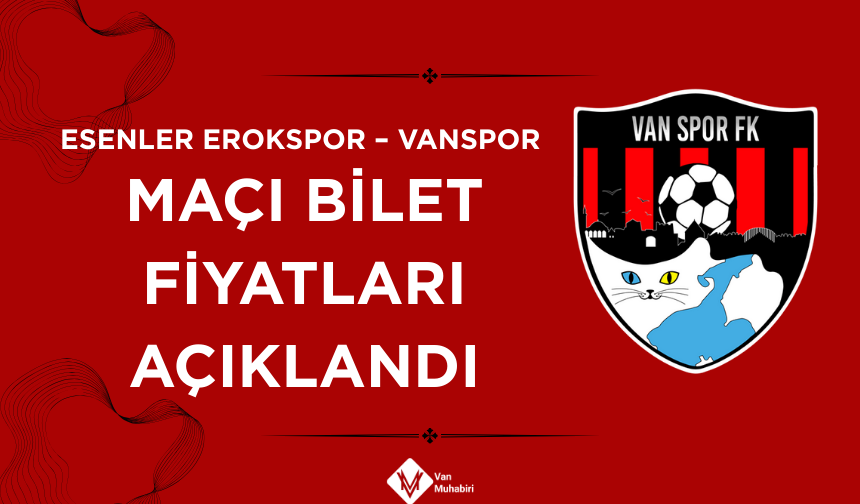 Esenler Erokspor – Vanspor maçı bilet fiyatları açıklandı