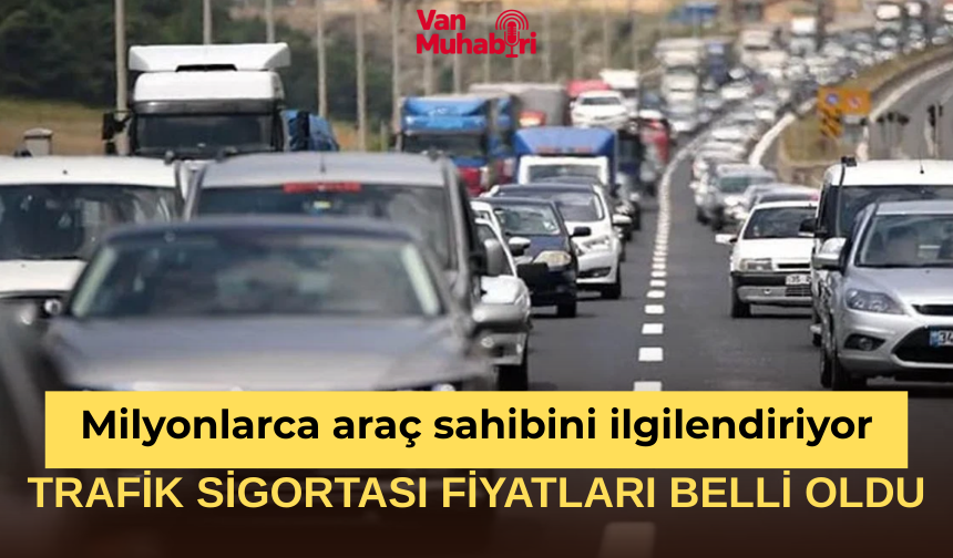 Milyonlarca araç sahibini ilgilendiriyor: Trafik sigortası fiyatları belli oldu